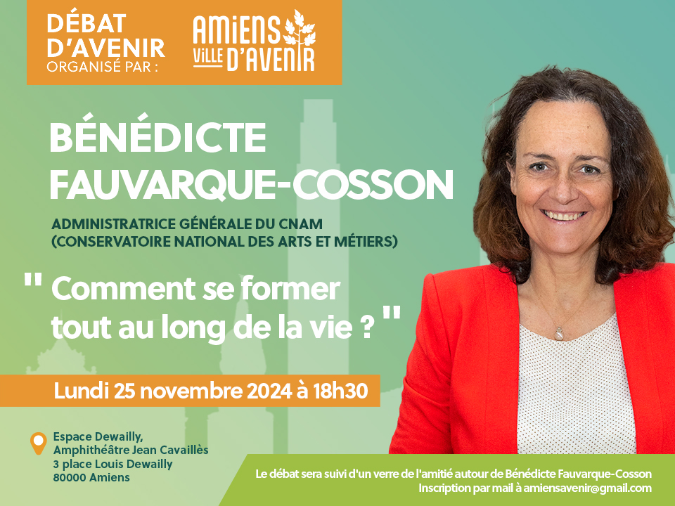 7ème débat d’avenir : « Comment se former tout au long de la vie ? » avec Bénédicte Fauvarque-Cosson, administratrice générale du Conservatoire National des Arts et Métiers (CNAM)