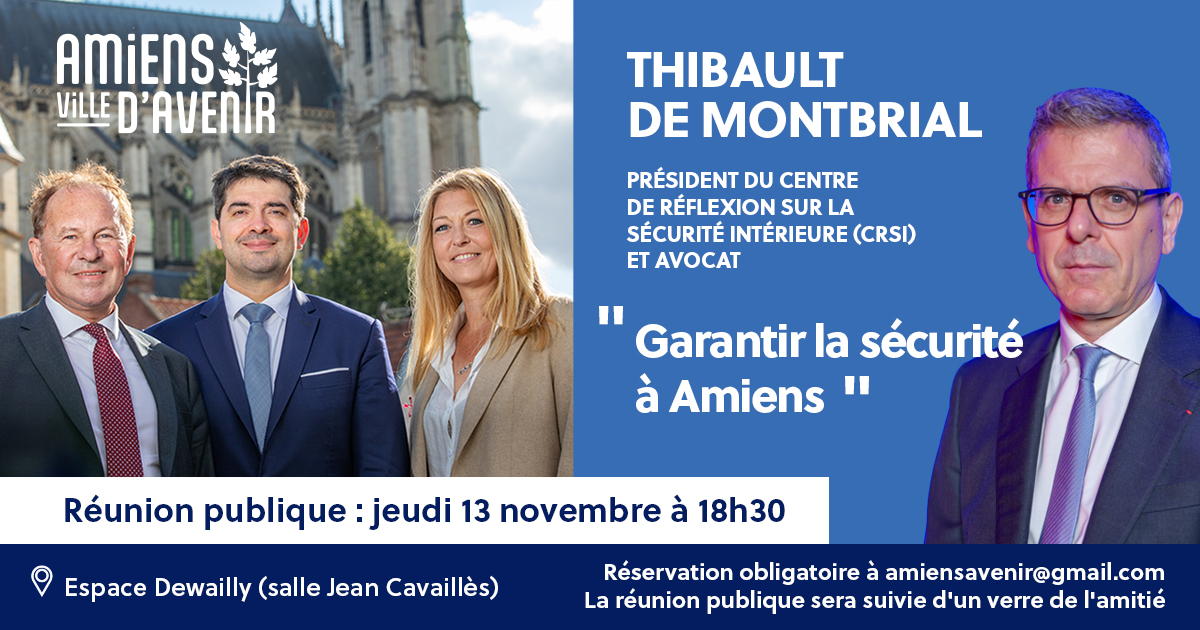 Amiens Ville d’Avenir vous invite à la réunion publique “Garantir la sécurité à Amiens” le jeudi 13 novembre à 18h30